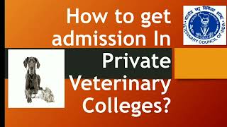 Private Veterinary College  How to get Admission  BVSC amp AH [upl. by Nbi580]