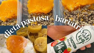 DIETA PASTOSA  15 dias de bariátrica  Tudo que consumo em um dia  marmitas [upl. by Eniortna]