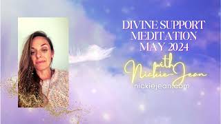 Divine Support Meditation with NickieJean [upl. by Mairem]