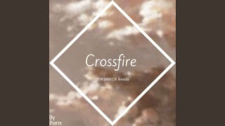 Crossfire Remix [upl. by Asilanom]