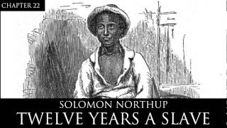 12 Years a Slave Audiobook Chapter 22 by Solomon Northup [upl. by Ferdinana347]