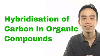 Hybridisation of Carbon in Organic Compounds [upl. by Osric]