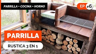 PARRILLA RUSTICA 🔥​ Muy Fácil y EconómicA Parrilla  Cocina a leña  Horno a la piedra  Ep 6 [upl. by Suertemed48]