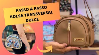 PASSO A PASSO BOLSA TRANSVERSAL DULCE [upl. by Liebman]