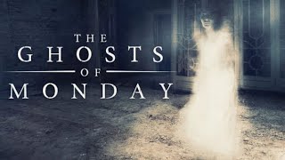 The Ghosts Of Monday  Official Trailer  Horror Brains [upl. by Yenttirb]