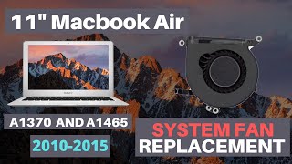 11quot Macbook Air A1370 and A1465 System Fan Installation for years 2010 2011 2012 2013 2014 2015 [upl. by Ob]