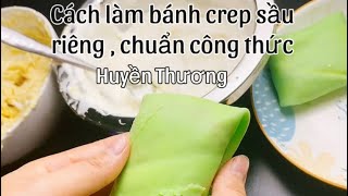 Huyền Thương dạy làm bánh crep sầu chi tiết [upl. by Labors]