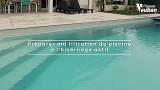 HIVERNER PISCINE Régler ma filtration de piscine pour lhivernage actif [upl. by Adnertal]