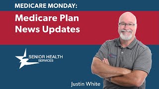 Medicare Monday Hear the Latest Medicare Plan News Updates [upl. by Marlon148]