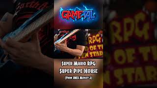 Super Pipe House Super Mario RPG  GaMetal From SNES Medley 2 snes smrpg supermariorpg vgm [upl. by Wendalyn]