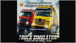 Truck Simulator Cargo Driver 2024 Euro  PS4 on PS5  This Game is Awesome in a Funny sort of way 🤣 [upl. by Illil]