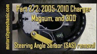 Part 22 20052010 Charger Magnum and 300 Steering Angle Sensor SAS removal [upl. by Iur]