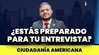 ¿Estás preparado para tu entrevista Comprueba si estás listo  Ciudadanía americana 2024 [upl. by Zealand]