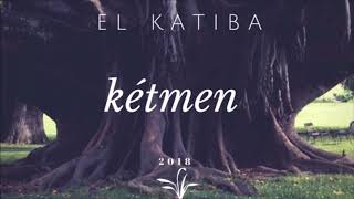 EL KATIBA  Kétmen كتمان  Jazz version [upl. by Rennold]