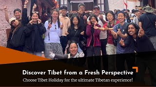 Tibet Holiday International Travel Company Limited  Discover Tibet from a Fresh Perspective [upl. by Amik]