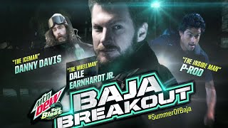 Dale Earnhardt Jr Danny Davis amp PRod  Baja Blast  Baja Breakout  Mountain Dew [upl. by Suhcnip462]