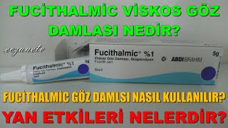 Fucithalmic Göz Damlası Nedir Fucithalmic Damlanın Yan Etkisi Nedir Fucithalmic Nasıl Kullanılır [upl. by Tuppeny]