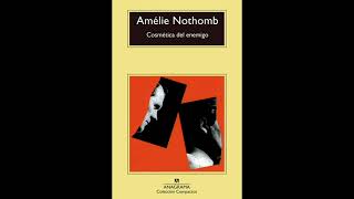 Cosmética del enemigo de Amélie Nothomb  Parte 2  Audiolibros voz humana [upl. by Saffier]