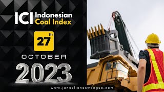 Harga Batubara 27 Oktober 2023  Indonesian Coal Index ICI 27th October 2023 hargabatubara ici [upl. by Occer]