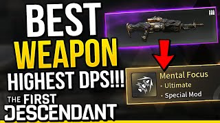 The First Descendant  BEST WEAPON TO GET Best Build In The Game [upl. by Aid]