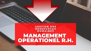 Le management opérationnel des RH [upl. by Loreen]