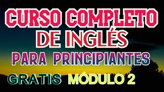 CURSO DE INGLÉS PARA PRINCIPIANTES DESDE CERO [upl. by Irrehs]