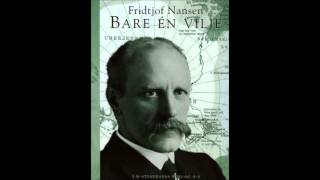 Fridtjof Nansen  Per Egil Hegge [upl. by Sellihca]