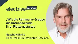 „Wie die RethmannGruppe die Antriebswende ihrer Flotte gestaltet“ – Sascha Hähnke von REMONDIS [upl. by Sert]