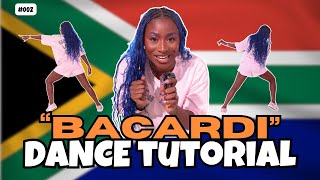 How to quotBacardiquot 🇿🇦  DANCE TUTORIAL [upl. by Eniluap284]