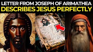 THE CONTROVERSIAL LETTER OF JOSEPH OF ARIMATHEA THAT THE WORLD NEEDS TO KNOW [upl. by Ymmak619]