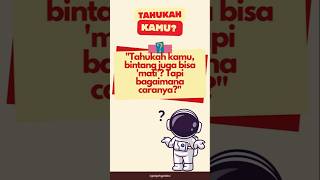 Tahukah Kamu Bagaimana Bintang Mati tatasurya faktaluarangkasa astronomi galaksi [upl. by Ynafetse497]