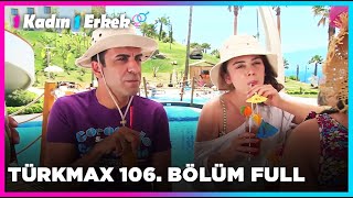 1 Kadın 1 Erkek  106 Bölüm Full Turkmax [upl. by Xerxes698]