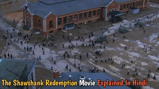 The Shawshank Redemption movie explained in hindiurdu  Best ever Hollywood movie [upl. by Henriette444]