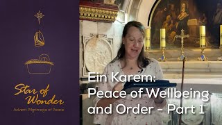 Ein Karem Peace of Wellbeing and Order  Part 1  Star of Wonger Pilgrimage of Peace  Magdala [upl. by Annayek]