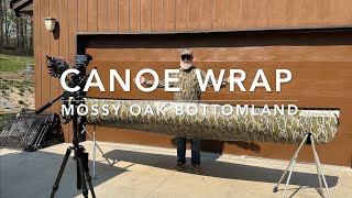 How To Vinyl Wrap A Canoe Mossy Oak Bottomland [upl. by Andeee]