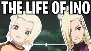 The Life Of Ino Yamanaka Naruto [upl. by Blumenfeld]