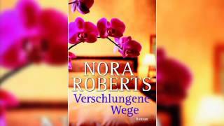 Verschlungene Wege Hörbuch von Nora Roberts Deutsch Komplett Book [upl. by Eelyme962]