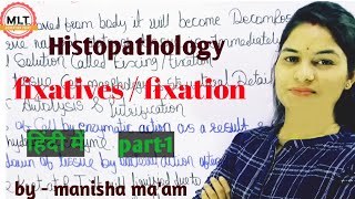 Fixatives  Fixation  Part1 type of fixatives in Histopathology  By Manisha Maam [upl. by Packer]