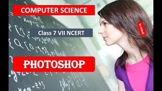 Photoshop CLASS 7 VII CS NCERT CBSE HINDI PART 1 [upl. by Munn]