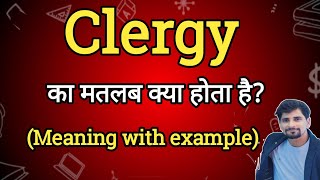 Clergy Meaning in Hindi  Clergy Ka Matlab kya Hota hai English to Hindi dictionary [upl. by Peirsen]