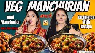 SPICY GRAVY MANCHURIAN EATING CHALLENGE  Veg Manchurian Recipe  JenaEntertainment8090 [upl. by Armbruster]