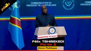 BRIEFING PRESSE AVEC LE PRÉSIDENT FELIX TSHISEKEDI Partie 2 [upl. by Llenwad57]