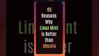 5 Reasons Why Linux Mint is Better Than Ubuntu  Linux Mint vs Ubuntu ubuntu linuxmint linux [upl. by Weatherby]