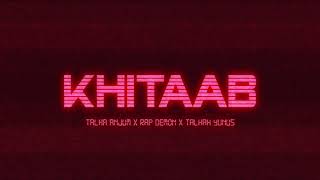 Khitaab  Talha Anjum  Rap Demon  Talhah Yunus  Prod By Farasat Anees [upl. by Bruns36]