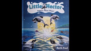 Little Hector meets Mini Maui by Ruth Paul [upl. by Lorie]