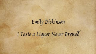 Emily Dickinson  I Taste a Liquor Never Brewed [upl. by Walcoff847]