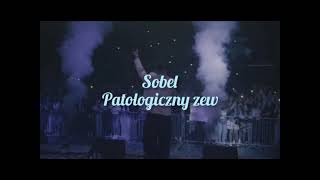 Sobel  Patologiczny zew Lyrics [upl. by Lindy]