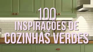 100 Inspirações de COZINHAS VERDES [upl. by Kironde395]