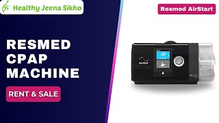 ResMed AirStart 10 Auto CPAP Machine  Healthy Jeena Sikho Call 9876978488 [upl. by Oryaj]