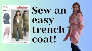 Sewing Simplicity 8554  Easy to Sew Trench Coat [upl. by Suivatra]